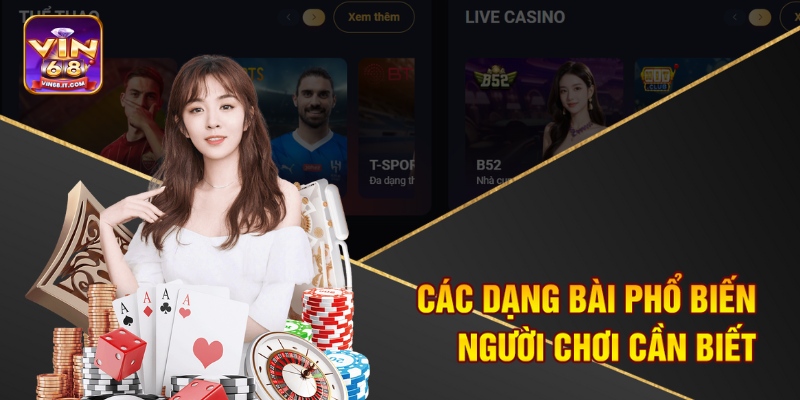 Các dạng bài phổ biến người chơi cần biết