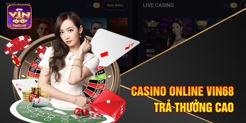 Casino online Vin68 trả thưởng cao