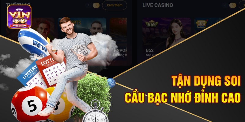 Tận dụng soi cầu bạc nhớ đỉnh cao
